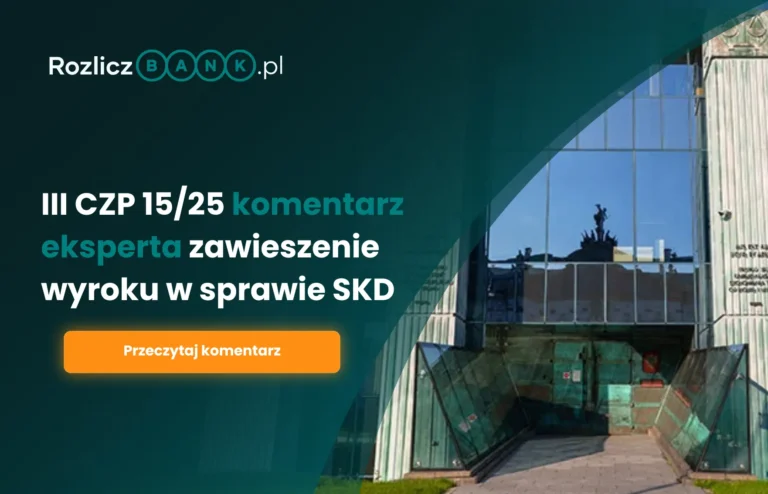 III CZP 15/25 – komentarz na temat zawieszenia wyroku o SKD przez Sąd Najwyższy