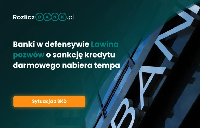 Banki w defensywie: Lawina pozwów o sankcję kredytu darmowego nabiera tempa