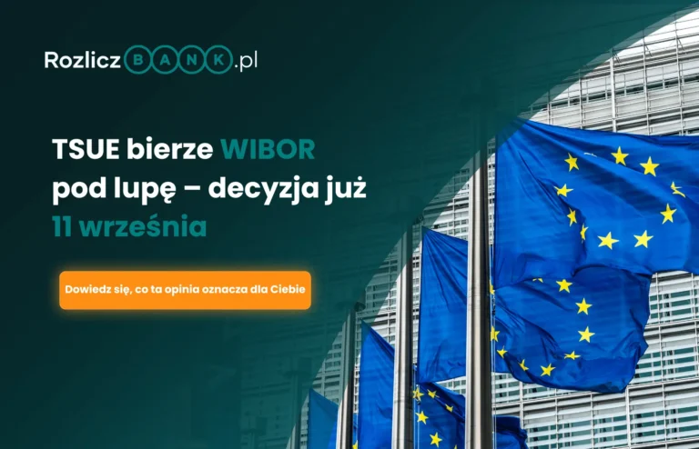 Cisza przed burzą – w oczekiwaniu na opinię Rzecznika Generalnego TSUE w sprawie kredytów ze wskaźnikiem WIBOR